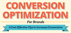 Infographic: Conversion Optimization for Brands: 5 Cost Effective Tips to Increase Conversion