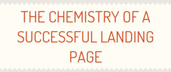 [Infographic] The Chemistry of a Successful Landing Page