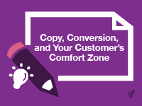 Copy, Conversion, and Your Customer’s Comfort Zone