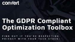 The GDPR Compliant CRO Toolbox: Find Out If You’re Respecting Privacy with Your Tech Stack