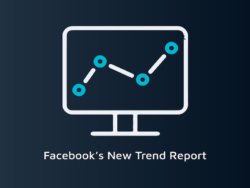 5 Effective Ways to Use Facebook’s New Trend Report to Boost Your 2019 Social Media Plan